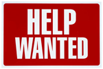 Click above to be taken to our Help Wanted page!