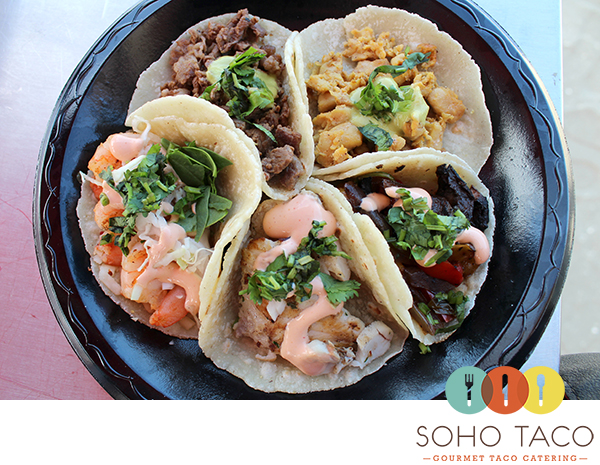 Soho Taco Gourmet Taco Catering - Five Tacos - Orange County - Los Angeles - CA