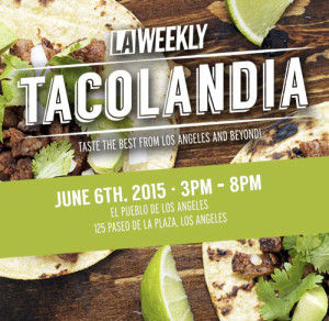 SOHO TACO Gourmet Taco Catering - Los Angeles - LA Weekly - Tacolandia 2015